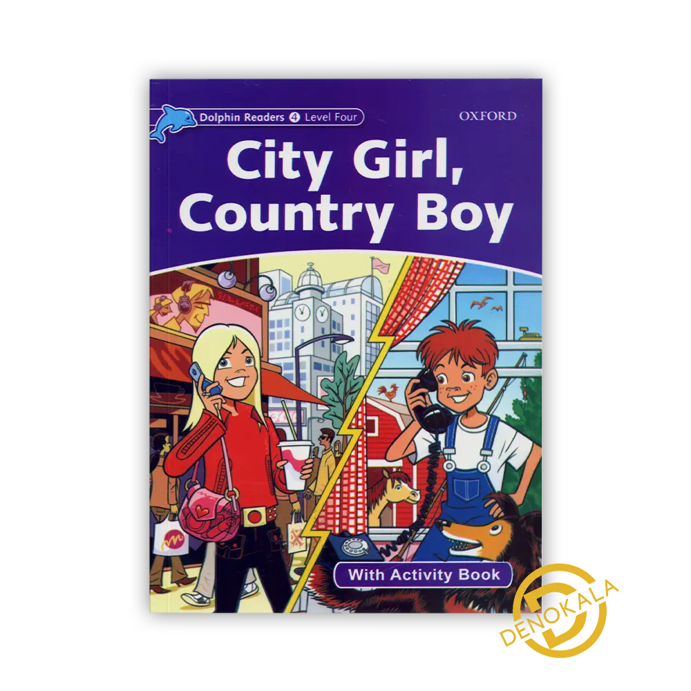 خرید کتاب City Girl Country Boy Dolphin Readers 4